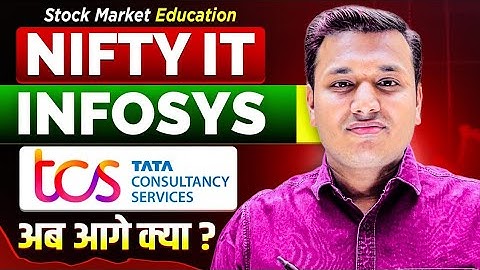 IT STOCKS - TCS - INFOSYS - अब आगे क्या | SEBI Registered Research Analyst | Stock Market Education