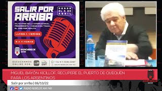 Miguel Bayón: Kicillof, recupere el puerto de Quequén para los argentinos