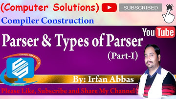 Parser & Types of Parser - I || Compiler Construction || Lecture in Urdu ||