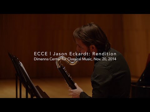 Ecce | Jason Eckardt: Rendition