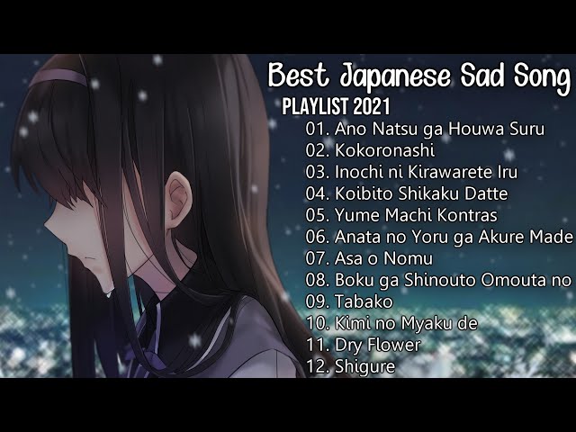 【1 Hour】 Best Japanese Sad Song 2021— Make You Feel Sad & Emotional class=