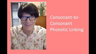 Consonant to Consonant Phonetic Linking