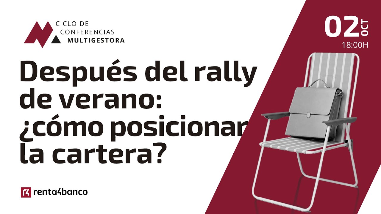 📌 Después del rally de verano: ¿cómo posicionar la cartera? 💼