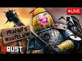 🔴LIVE  RUST  KING of the KNIGHTS OF THE BUNGUS  Peanut's Wasteland  #BUNGULATE