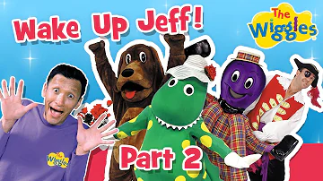 OG Wiggles: Wake Up Jeff! (Part 2 of 4) | Kids Songs & Nursery Rhymes