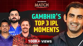 TOP 3 IPL 2024 Moments  Gautam Gambhir | Virat Kohli, Mayank Yadav, Sunil Narine & Jos Buttler