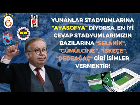 Cihat Yaycı ;Yunanlar Stadlarının Adını"Ayasofya"Koyuyorsa,Biz de "Selanik,Gümülcine,İskeçe" Koyalım