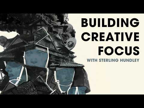 Creative Focus with Sterling Hundley