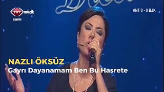 Nazli Öksüz - Gayrı Dayanamam Ben Bu Hasrete (Bozlak)