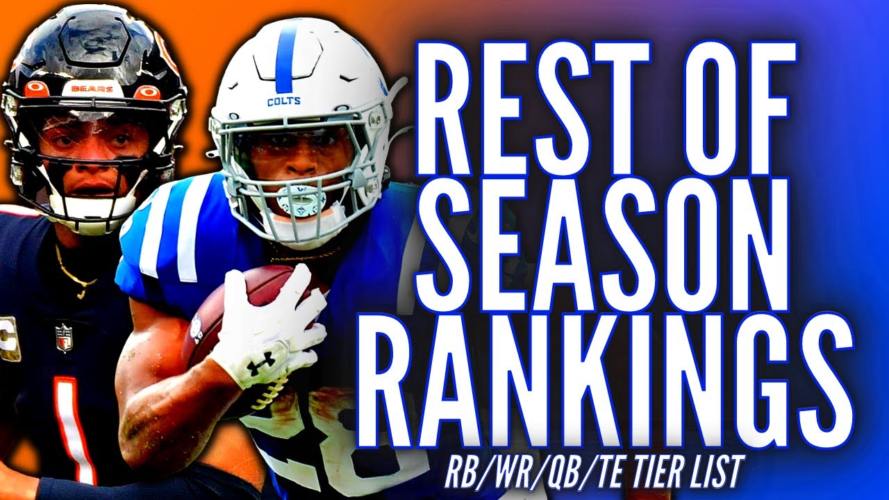 Rest of Season Rankings - QB/RB/WR/TE - Tier Lists & Risers