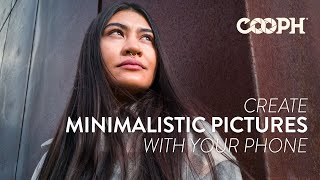 6 Tips for Minimalist Smartphone Photography - 2021 by COOPH 16,668 views 2 years ago 3 minutes, 5 seconds