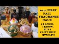 2022 1st FALL FRAGRANCE HAUL!  (Crazy Lady&#39;s Perfume Obsession!)