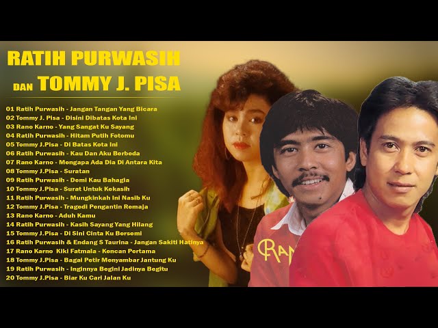 Lagu Nostalgia Paling Dicari ️🎉 Rano Karno, Ratih Purwasih, Tommy J. Pisa Full Album ️ class=