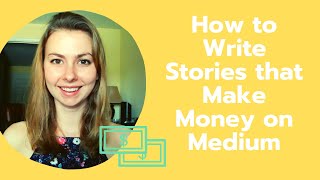 A beginner's guide to writing money-making stories on medium