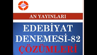 Edebiyat Deneme Sınavı - 82 An Yay Çözümleri