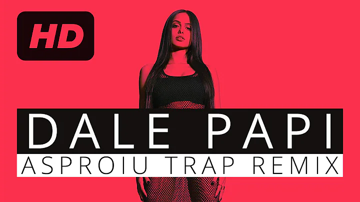 Lariss - Dale Papi (Asproiu Trap Remix)