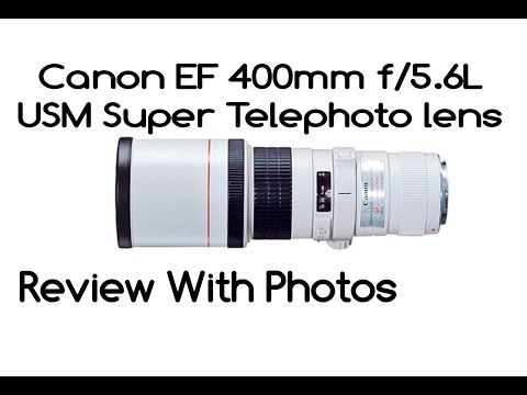 Canon EF 400mm f/5.6L USM Super Telephoto lens