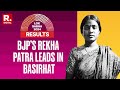 West Bengal Results 2024: TMC Trails In Basirhat, BJP’s Rekha Patra Ahead | Lok Sabha Elections 2024