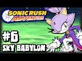 Sonic Rush Adventure (1080p) - Part 6 - Sky Babylon