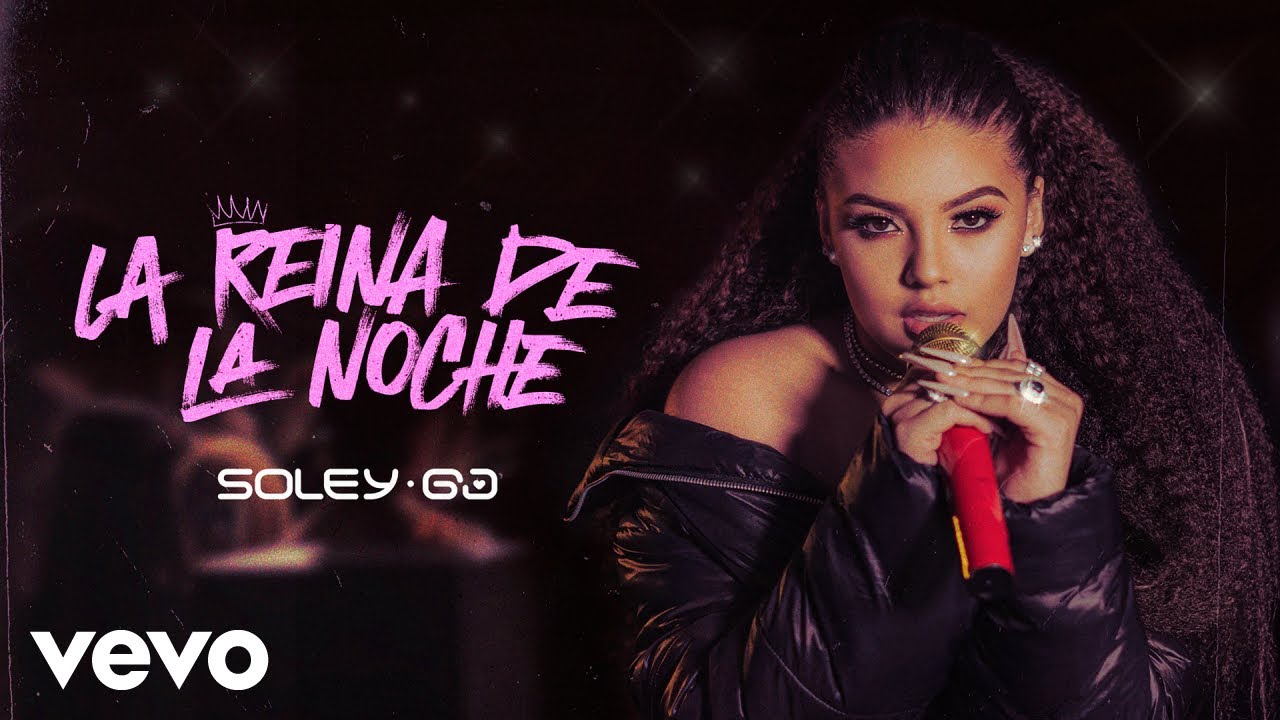 Soley GJ - La Reina De La Noche (Video Oficial)