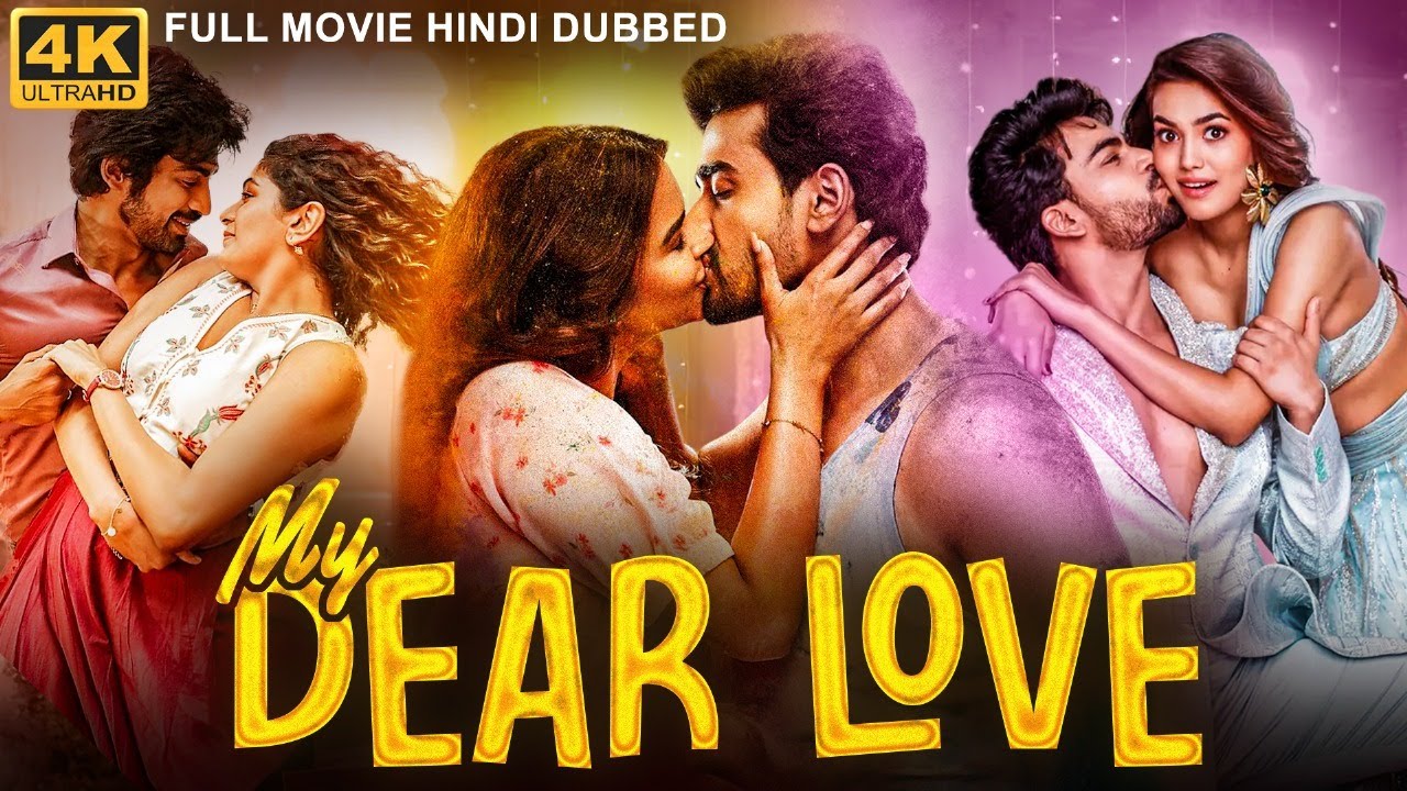 MY DEAR LOVE - Full Hindi Dubbed Romantic Action Movie | Ranadheer, Nandini | South Movie