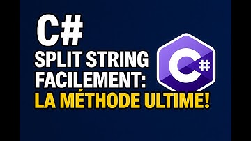 Découper une String en C# avec Split – Tutoriel Complet