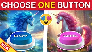 Choose One Button...! GIRL vs BOY🔵🔴