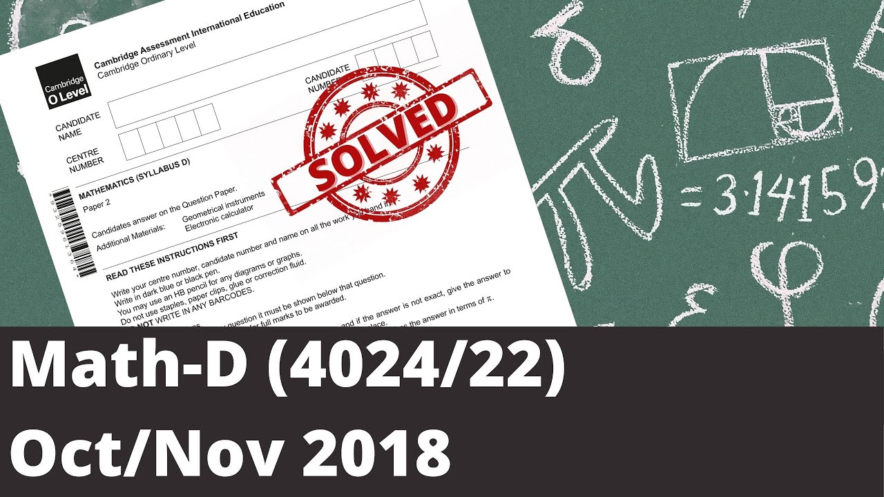 O level Math D (4024) Oct Nov 2018 Paper 22