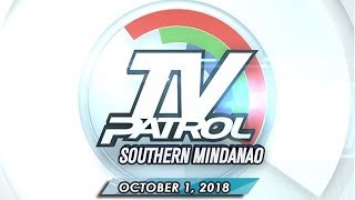 TV Patrol Southern Mindanao - October 1, 2018