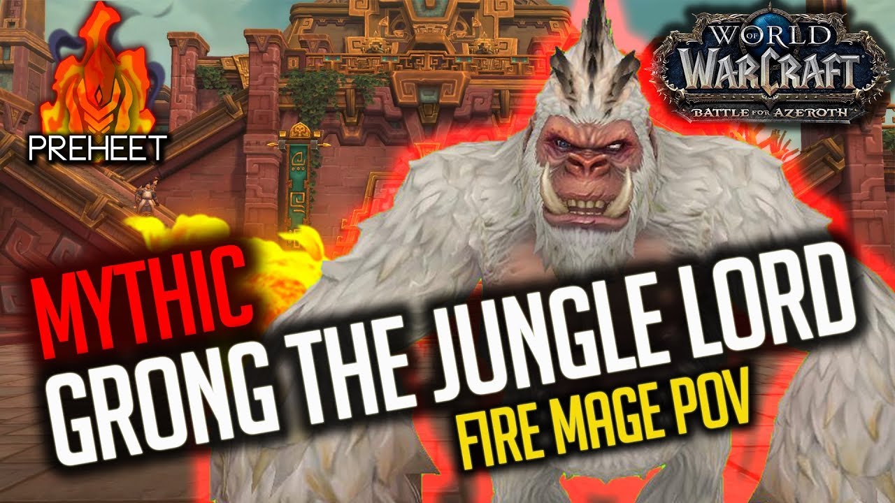 Mythic Grong - Fire Mage PoV