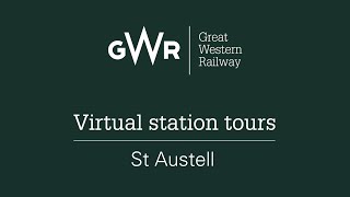 GWR Virtual Station Tour - St Austell