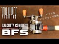 【Trout Fishing】SHIMANO CALCUTTA CONQUEST BFS ドラグ音とハンドルノブ交換【Tackle Review】