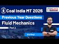 Coal India MT 2026 Fluid Mechanics Previous Year Questions (part 2) | Atul Negi