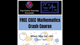 Day 4 CSEC Mathematics Crash Course recording