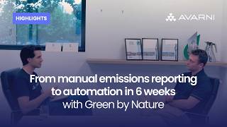 Highlights: From manual emissions reporting to automation in 6 weeks with Green by Nature