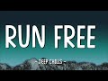 Deep Chills Run Free Lyrics