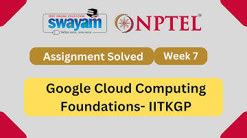 Google Cloud Computing Foundations Week 7 || NPTEL Answers || July 2023