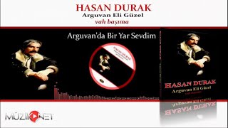 Hasan Durak - Arguvan'da Bir Yar Sevdim