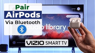 How To Pair AirPods to Vizio Smart TV Via Bluetooth [Connect]
