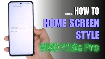 How to change Home Screen style on Vivo Y19s Pro