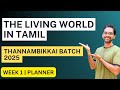 The living world in tamil  week 1  thannambikkai batch 2025
