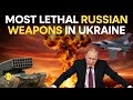 Russia-Ukraine war LIVE: Most deadly weapons in use by Russia&#39;s military in Ukraine | WION LIVE