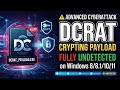 Crypting DCRAT Payload fully undetected on Window 8/8.1/10/11