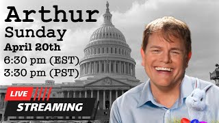 Arthur Answers YOUR Political Questions LIVE! 4/20/25
