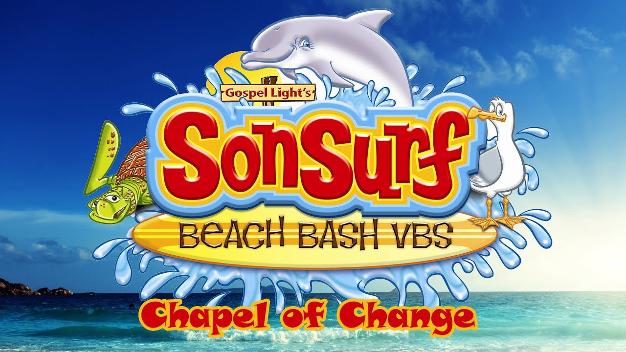 Son Surf Bash - Vacation Bible School 2017 @ Chapel of Change - YouTube