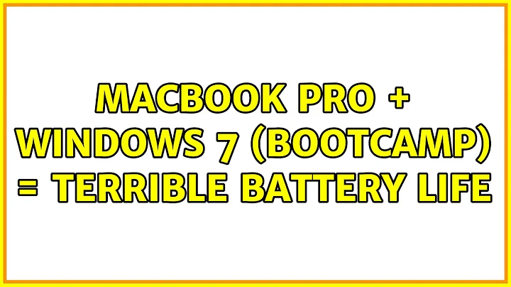 Macbook Pro + Windows 7 (bootcamp) = Terrible battery life (3 Solutions!!)