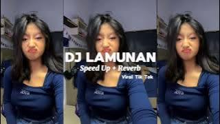 DJ Lamunan ( Speed Up   Reverb ) || Pindha samudra pasang kang tanpo wangenan Viral Tik Tok