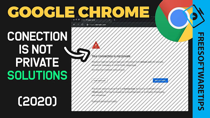 Google chrome connection is not private fix (2020) / (2021)