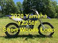 2020 YZ250F on Short Woods Loop
