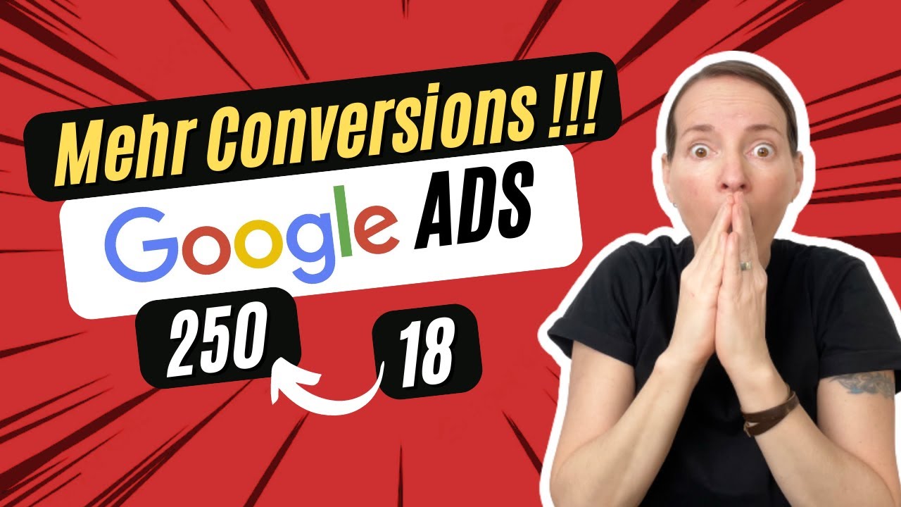 Google Ads Conversion Optimierung - Hebel um die Anzahl zu erhöhen mit ...